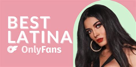 hot latina only fans|12 Best Latina Onlyfans Creators in 2024